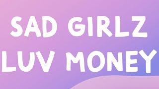 Amaarae - Sad Girls Luv Money Remix (Lyrics) Feat. Kali Uchis & Moliy