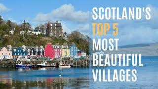 Scotland's Top 5 Most Beautiful Villages | Discover Hidden Gems & Picturesque Landscapes