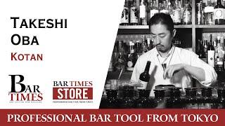 Takeshi Oba | Kotan | Bartender Cocktail