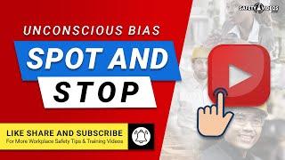 Spot and Stop Unconscious Bias Training From SafetyVideos.com