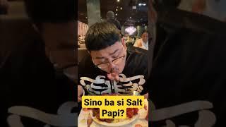 Sino ba si Salt Papi?