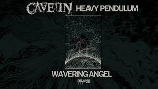 CAVE IN - Wavering Angel (Official Audio)