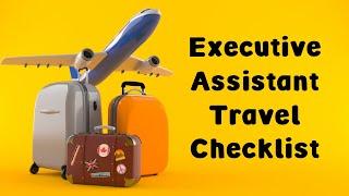 Executive Assistant's Travel Checklist