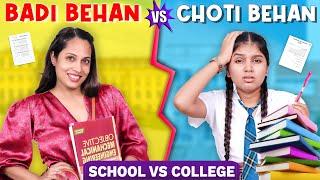 Badi Vs Choti Behan During Exams | School vs College | ShrutiArjunAnand