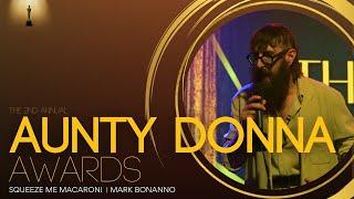 Mark Bonanno - Squeeze Me Macaroni | The Aunty Donna Awards