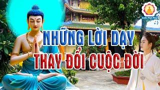 Những Lời Phật Dạy Thay Đổi Cuộc Đời Của Bạn - Giúp Bạn Luôn Lạc Quan, Sống Nhẹ Nhàng