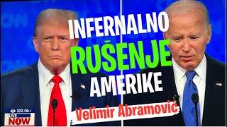 Velimir Abramović: INFERNALNO RUŠENJE AMERIKE