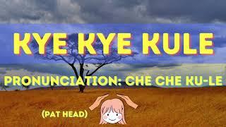 Kye Kye Kule