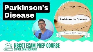 Parkinson's Disease | NBCOT Exam Prep Course — OT Dude Academy