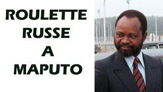 Mort du Président Samora Machel : Roulette Russe à Maputo