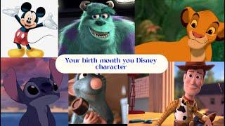 Your birth month your Disney character