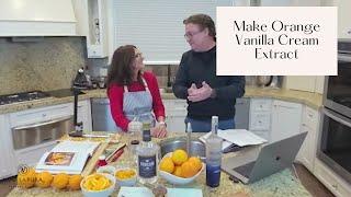 Make Orange Vanilla Cream Extract From The Art of Extract Making