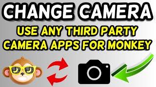 How to Change Camera in Monkey Video Chat