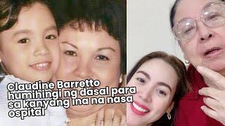 Claudine Barretto humihingi ng dasal para sa ina na nasa ospital