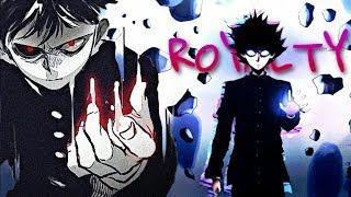 ROYALTY「AMV-EDIT」__ Mob psycho 100