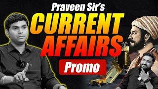 How Prepare For Current Affairs | Promo | Praveen Sir Classes | Mind Matters