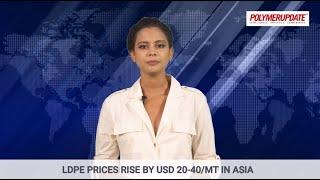 Polymer News: LDPE Prices Rise By USD 20-40/MT In Asia