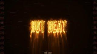 Tom Raid - Hot Beat (Official Video)