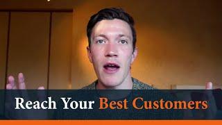 How to Reach Your Best Customers - David Perell