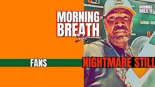 Morning Breath Show | FANS | Miami Hurricanes vs North Carolina