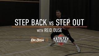 Basketball Drills: Step Back vs Step Out with Reid Ouse of Catalyst Training