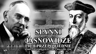 "Debata (nie)kontrolowana", odc. 9: Słynni jasnowidze i ich przepowiednie (część I)