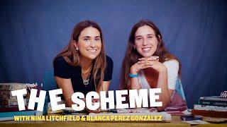 The Scheme with Nina Litchfield and Blanca Pérez González