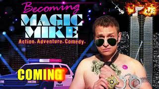 Becoming Magic Mike: An Action Adventure Comedy_ KC Fringe 2022