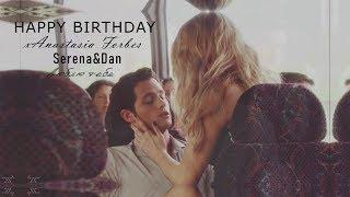 Serena&Dan-Люблю тебя [HBD to xAnastasia Forbes]