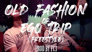 WeSSmont SSkeme-OLD FASHION OR EGO TRIP? (Freestyle) [Prod. & Shot by @FCsoundz  ]