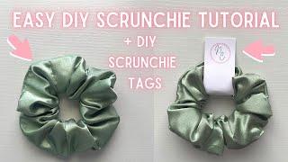 How to Make a Scrunchie - EASY DIY SCRUNCHIE TUTORIAL + how to make accessory tags