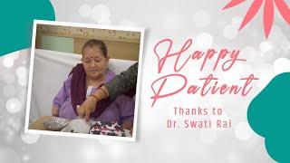 Happy Patient | Treated by Dr. Swati Rai :- Best Gynaecologist in Noida