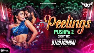 Peelings | Pushpa 2 | Circuit Mix | DJ GD Mumbai