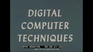 “ DIGITAL COMPUTER TECHNIQUES / LOGIC ELEMENT CIRCUITS ”  1960s U.S. NAVY TRAINING FILM XD60194