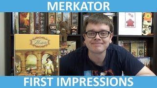 Merkator - First Impressions - slickerdrips