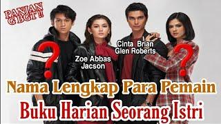 Nama Lengkap / Asli Para Pemain " Buku Harian Seorang Istri " SCTV