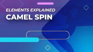 Camel Spin - Elements Explained | #FigureSkating