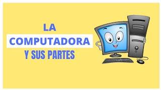 El computador y sus partes para niños