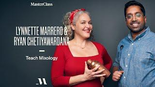 Lynnette Marrero & Ryan Chetiyawardana Teach Mixology | Official Trailer | MasterClass