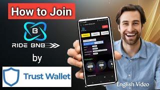 Ride BNB Joining Process by TRUST wallet ! English Video