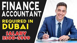 FINANCE ACCOUNTANT REQUIRED IN DUBAI| How to Apply | Banking Finance Jobs in Dubai UAE