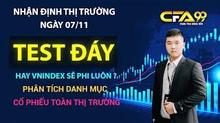 Nhận Định Thị Trường Chứng Khoán 7/11: Vnindex Test Đáy Hay Sẽ Tăng Luôn? Phân Tích Cổ Phiếu