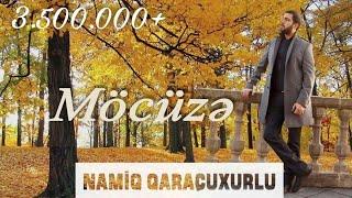 Namiq Qaraçuxurlu - Möcüzə