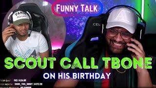Scout Call Tbone on His Birthday | Funny Talk