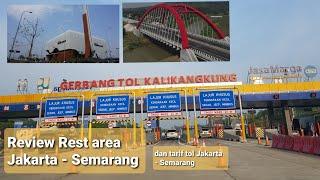 Review Rest area Tol Jakarta Semarang || Tipe rest area Tol