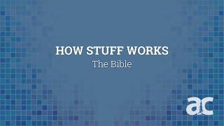Alpine Church Stream | May 25th | How Stuff Works - 05 "The Bible"