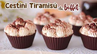 CESTINI TIRAMISÙ DA BUFFET - Cestini di Cioccolato con Tiramisù - Facili e Freschi