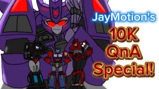 JayMotion's 10K QnA Special! (+ Important Announcement)