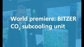 Chillventa world premiere for BITZER CO2 subcooling unit