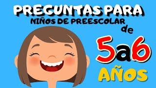 PREGUNTAS PARA NIÑOS DE PREESCOLAR | DE 5 A 6 AÑOS  | JUEGO de Preguntas